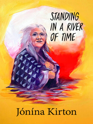 cover image of Standing in a River of Time